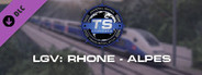Train Simulator: LGV Rhône-Alpes & Méditerranée Route Extension Add-On