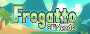 Frogatto & Friends