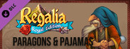 Regalia: Of Men and Monarchs - Paragons and Pajamas