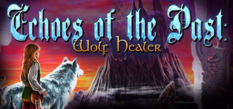Echoes of the Past: Wolf Healer Collector's Edition Cover Image
