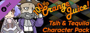 100% Orange Juice - Tsih & Tequila Character Pack