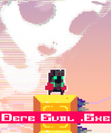 DERE EVIL EXE