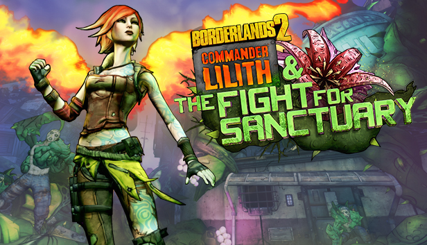 Borderlands 2 Commander Lilith The Fight For Sanctuary On Steam