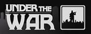 Under The War