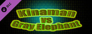 Kinaman vs Gray Elephant - Hard Level Pack