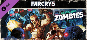 Far Cry® 5 - Dead Living Zombies