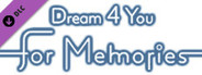 Song of Memories -for Memories- Dream 4 You music Album