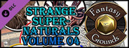 Fantasy Grounds - Strange Supernaturals, Volume 4 (Token Pack)