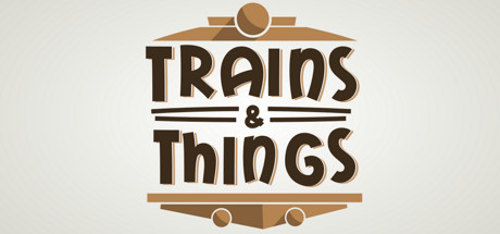 Trains & Things Cover Image