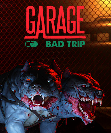 GARAGE: Bad Trip