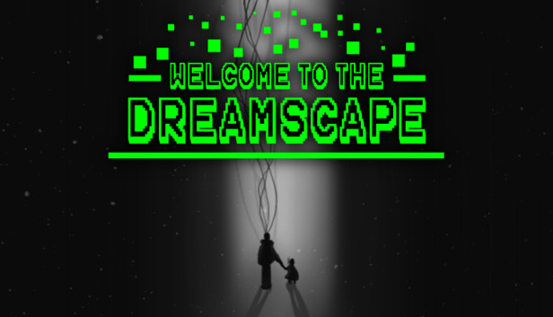 Welcome To The Dreamscape on Steam