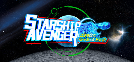 STARSHIP AVENGER Operation: Take Back Earth/スターシップアベンジャー 地球奪還大作戦 banner image