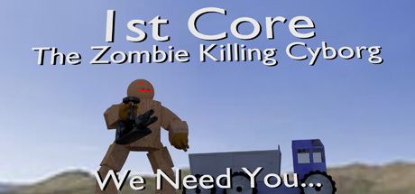 header image of '1st Core: The Zombie Killing Cyborg'