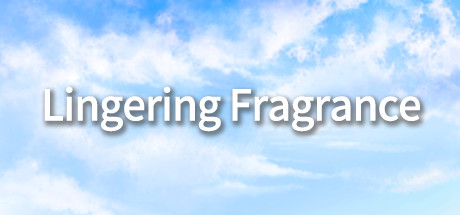 《余香(Lingering Fragrance)》Build3599158-箫生单机游戏