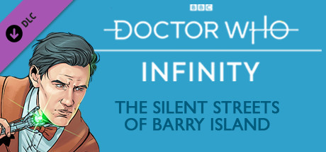 Doctor Who Infinity - The Silent Streets of Barry Island banner