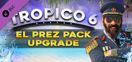海岛大亨6（Tropico 6 - El Prez Edition Upgrade） - 白嫖游戏网_白嫖游戏网