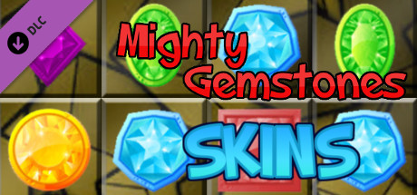 mighty gemstones - skins vertical card thumbnail