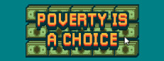 Poverty is a Choice 게임 이미지