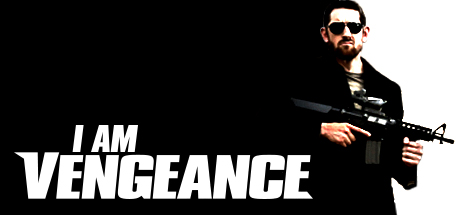 I Am Vengeance banner