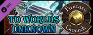 Fantasy Grounds - Legendary Planet: To Worlds Unknown (SFRPG)