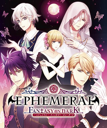 EPHEMERAL -FANTASY ON DARK-