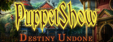 PuppetShow™: Destiny Undone Collector's Edition