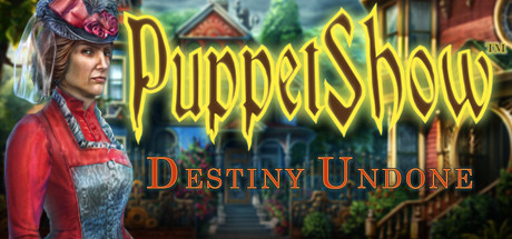 PuppetShow™: Destiny Undone Collector's Edition Cover Image