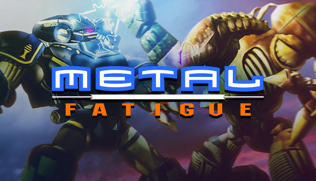 metal fatigue game