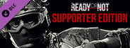 Ready Or Not - Supporter Edition