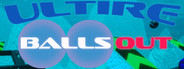 ULTIRE: Balls Out