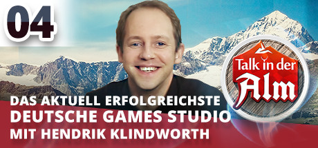 Talk in der Alm: #04.3 Das aktuell erfolgreichste deutsche Games Studio banner