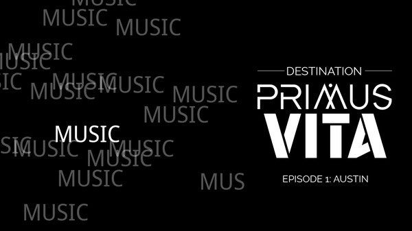 Destination Primus Vita - Episode 1: Austin - Soundtrack for steam Destination Primus Vita - Episode 1: Austin - Soundtrack for steam