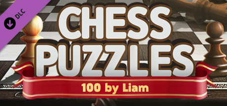 Chess Puzzles - 100 by Liam banner image