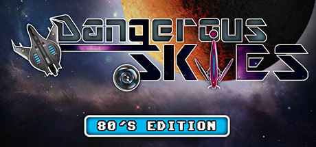 Dangerous Skies 80's edition [steam key]