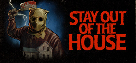 Stay Out of the House (500 MB)