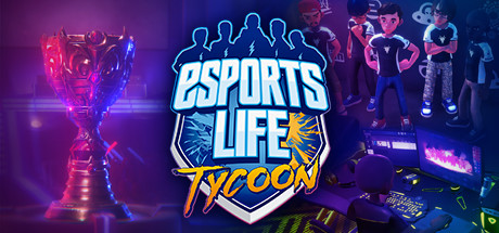 Esports Life Tycoon header image