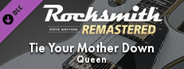 Rocksmith® 2014 Edition – Remastered – Queen - “Tie Your Mother Down”