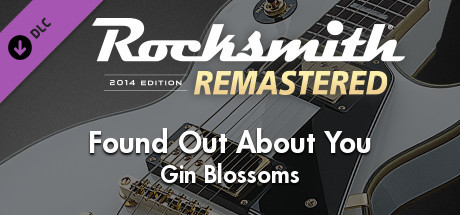 Rocksmith® 2014 Edition – Remastered – Gin Blossoms - “Found Out About You” banner image