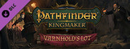 Pathfinder: Kingmaker — Varnhold's Lot