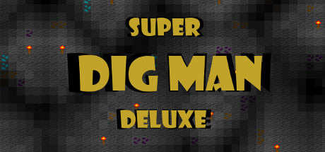 Super Dig Man Deluxe Cover Image