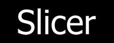 Slicer