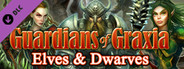 Guardians of Graxia: Elves & Dwarves