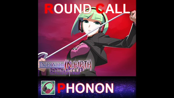 скриншот UNDER NIGHT IN-BIRTH ExeLate[st] - Round Call Voice Phonon 0
