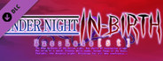 UNDER NIGHT IN-BIRTH ExeLate[st] - Round Call Voice Mika