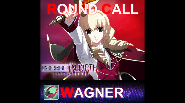 скриншот UNDER NIGHT IN-BIRTH ExeLate[st] - Round Call Voice Wagner 0