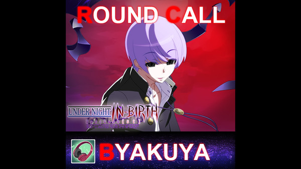 скриншот UNDER NIGHT IN-BIRTH ExeLate[st] - Round Call Voice Byakuya 0