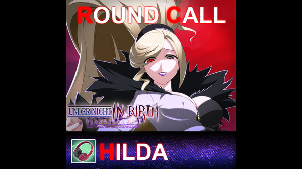 скриншот UNDER NIGHT IN-BIRTH ExeLate[st] - Round Call Voice Hilda 0