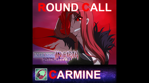 скриншот UNDER NIGHT IN-BIRTH ExeLate[st] - Round Call Voice Carmine 0