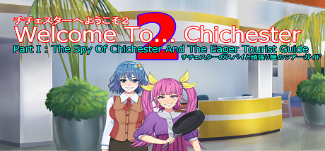 Welcome To... Chichester 2 - Part I : The Spy Of Chichester And The Eager Tourist Guide HD Edition banner image