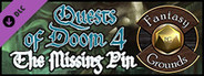 Fantasy Grounds - Quests of Doom 4: The Missing Pin (5E)